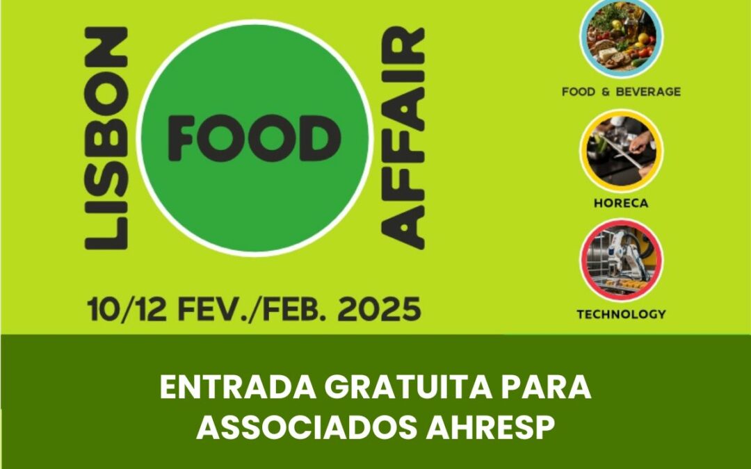 10 a 12 de fevereiro | 3.ª edição da LISBON FOOD AFFAIR: já solicitou a sua entrada gratuita?