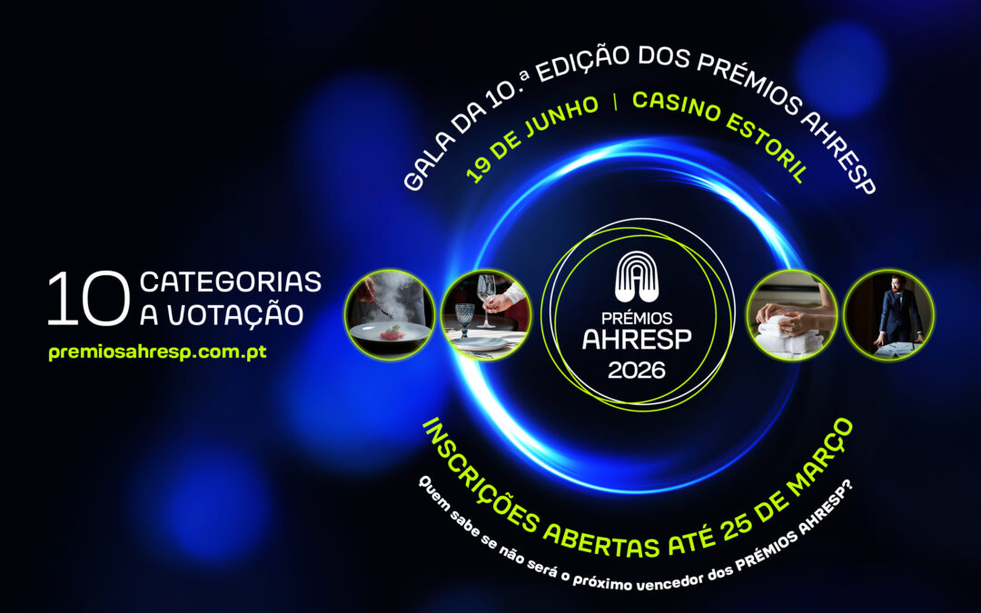 PRÉMIOS AHRESP 2026 | Inscrições abertas para 10.ª Edição até 25 de março