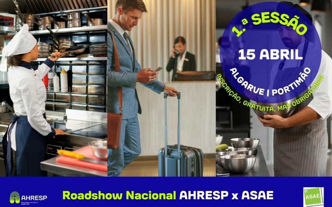 Roadshow Nacional AHRESP x ASAE arranca dia 15 de abril no Algarve