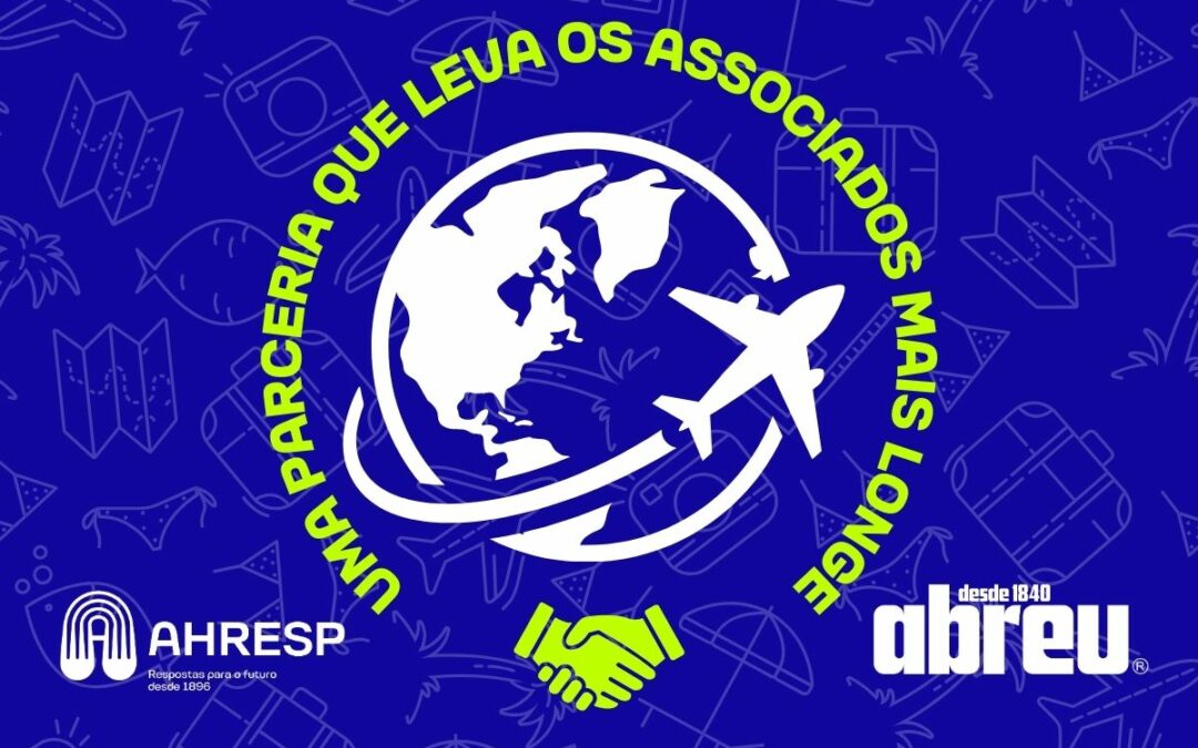 AHRESP & Abreu: Uma parceria que leva os associados mais longe