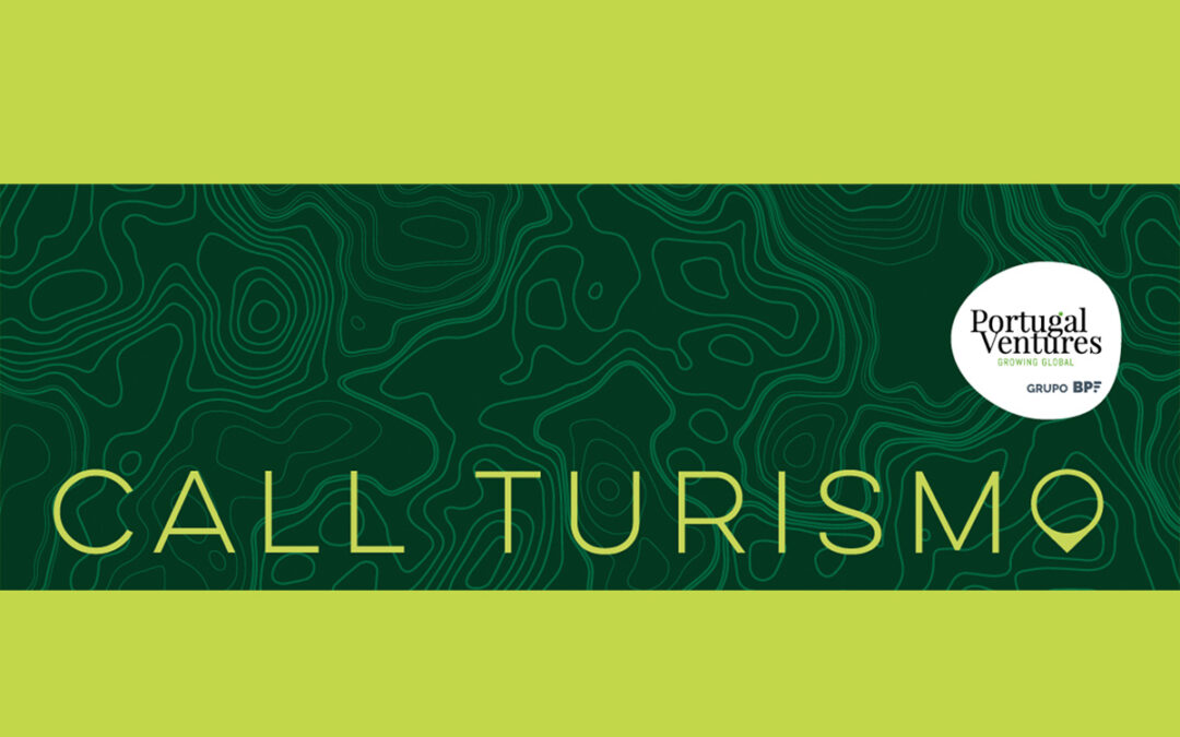 Candidaturas à Call Turismo + Crescimento da Portugal Ventures prolongadas até 2 de junho