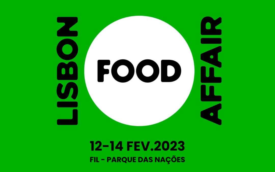 Marque na agenda | Lisbon Food Affair de 12 a 14 de fevereiro de 2023