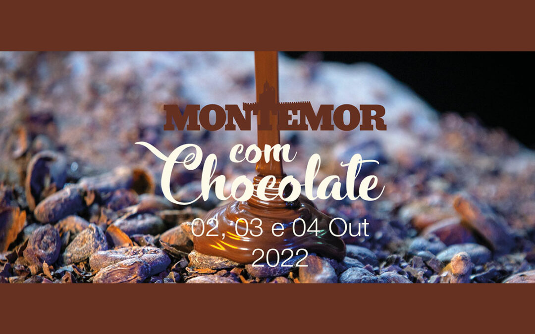 Montemor com Chocolate 2022 | 2, 3 e 4 de outubro