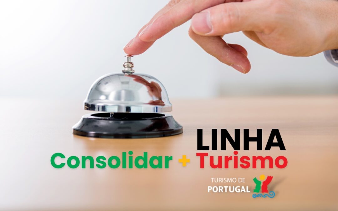 Linha Consolidar + Turismo | Candidaturas abertas