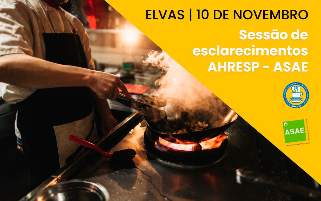ELVAS | Sessão de esclarecimentos AHRESP – ASAE a 10 de novembro | Inscreva-se!