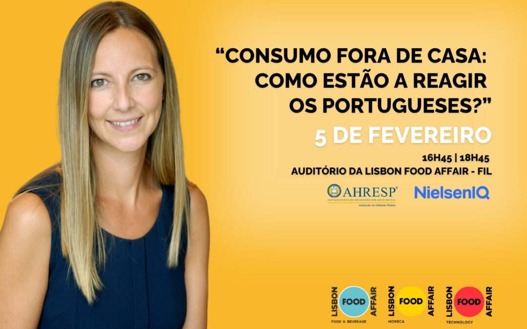 Sessão AHRESP-NielsenIQ | “Consumo fora de casa: como estão a reagir os portugueses?”