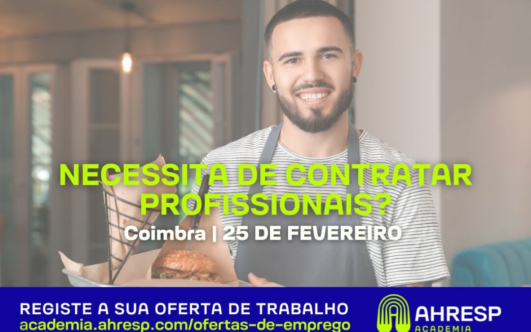 Bolsa de Empregabilidade | AHRESP promove oportunidades de emprego em Coimbra