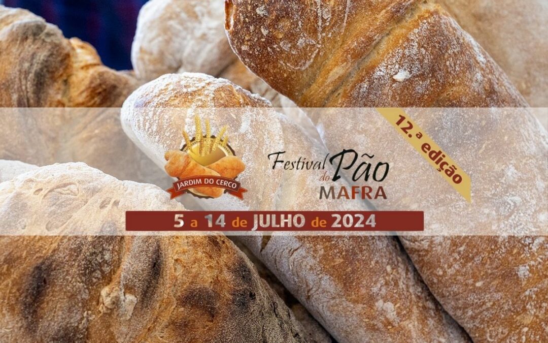 Mafra | Festival do Pão arranca a 5 de julho com ações AHRESP