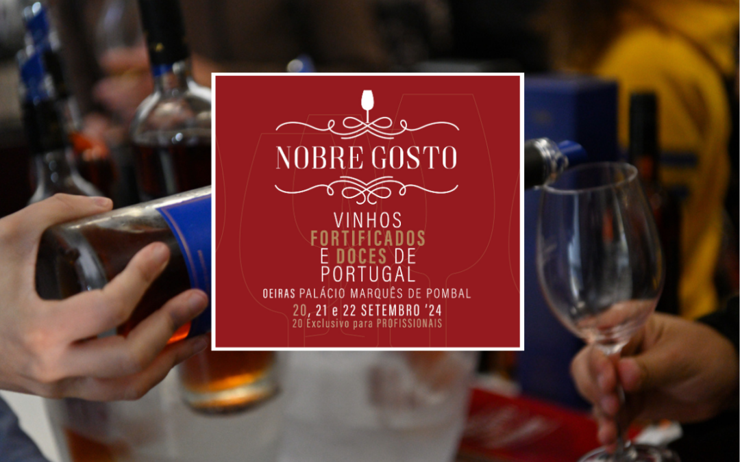 EVENTOS | 3.ª edição do Festival “Nobre Gosto” marca internacionalização do evento de vinhos fortificados