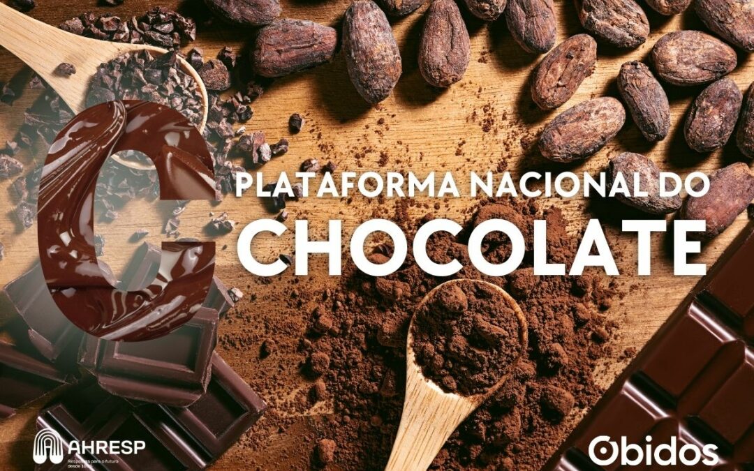 AHRESP e Município de Óbidos assinam protocolo para criar a PLATAFORMA NACIONAL DO CHOCOLATE