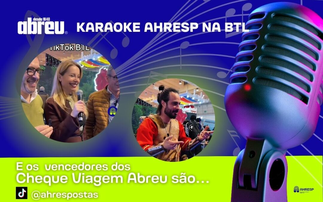 BTL 2025 | Vencedores do Concurso de Karaoke da AHRESP