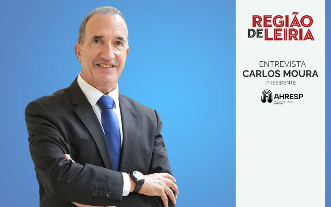 REGIÃO DE LEIRIA | “Atualmente, se tivéssemos mais 50 mil trabalhadores, era bom”, afirma Carlos Moura
