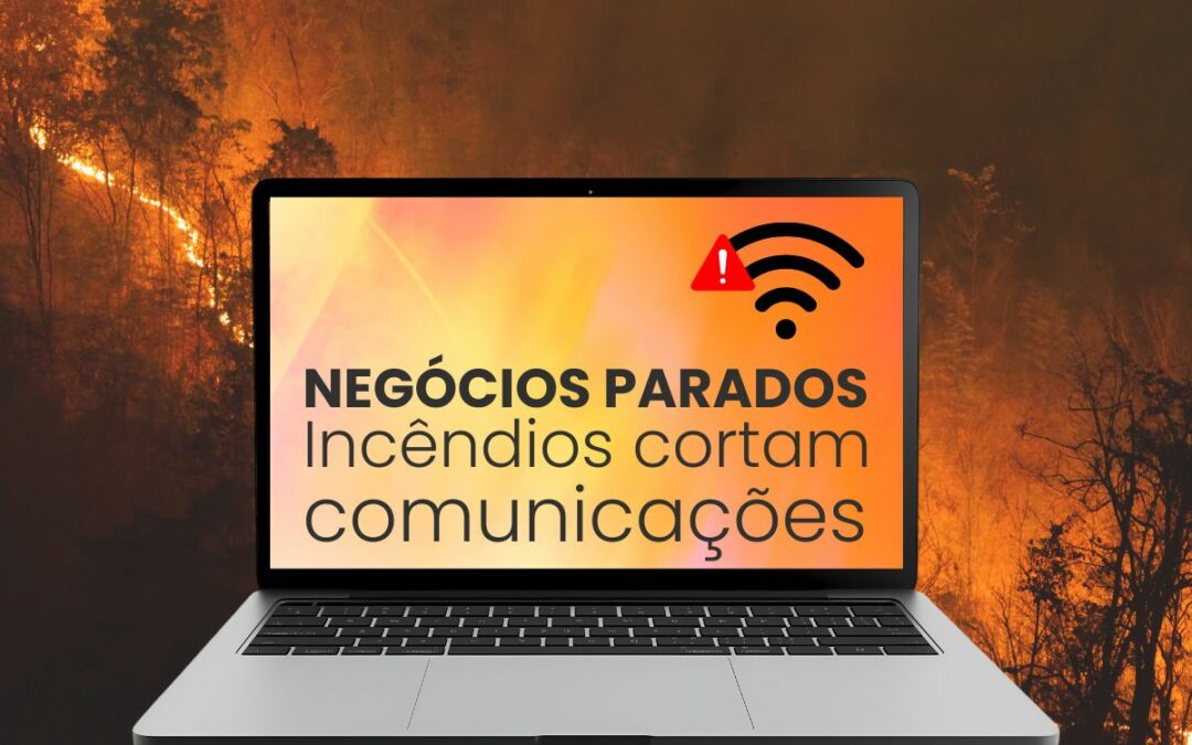 AHRESP solicita reposição urgente das comunicações afetadas pelos incêndios