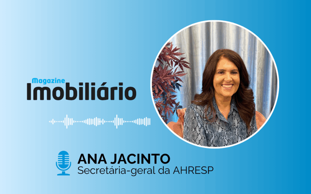 MAGAZINE IMOBILIÁRIO | “Atividades do turismo precisam de um verdadeiro choque fiscal”, afirma Ana Jacinto