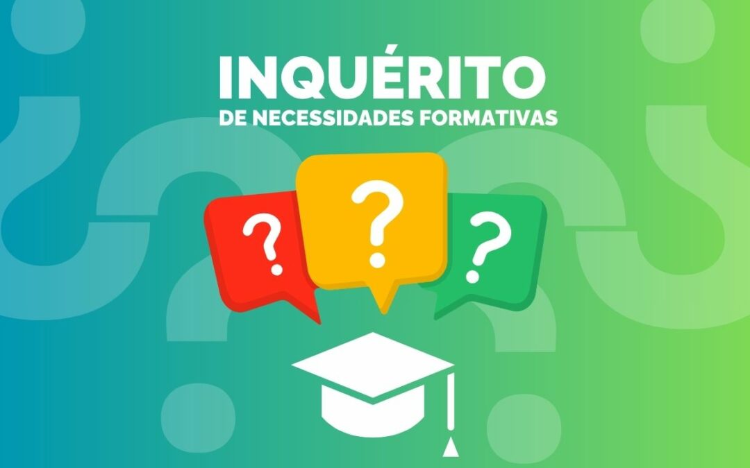 Participe no Inquérito de Necessidades Formativas