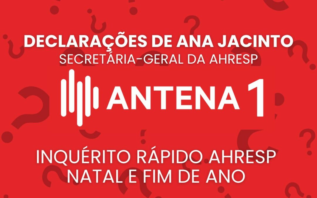 ANTENA 1 | Expetativas da restauração e do alojamento turístico durante a época festiva