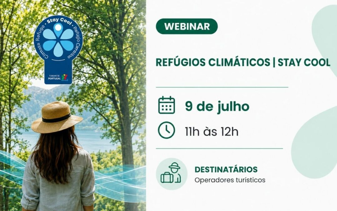Ondas de calor: Turismo de Portugal lança webinar para apresentar a Rede de Refúgios Climáticos