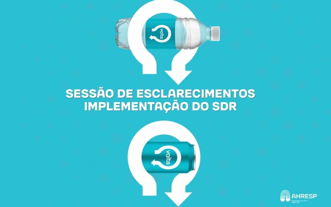 Sistema de Depósito e Reembolso: AHRESP alerta entidades competentes para dificuldades no Canal HORECA